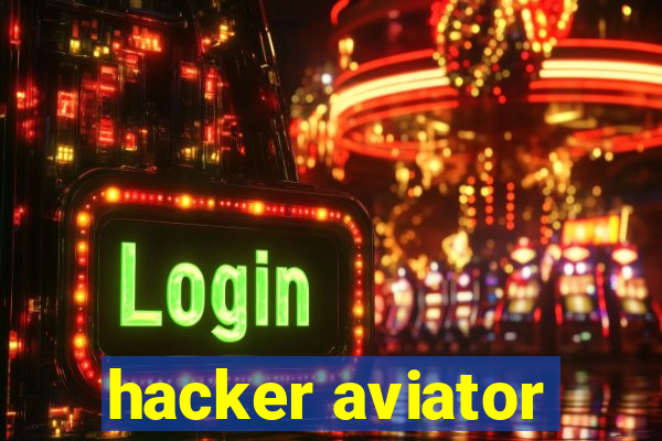 hacker aviator